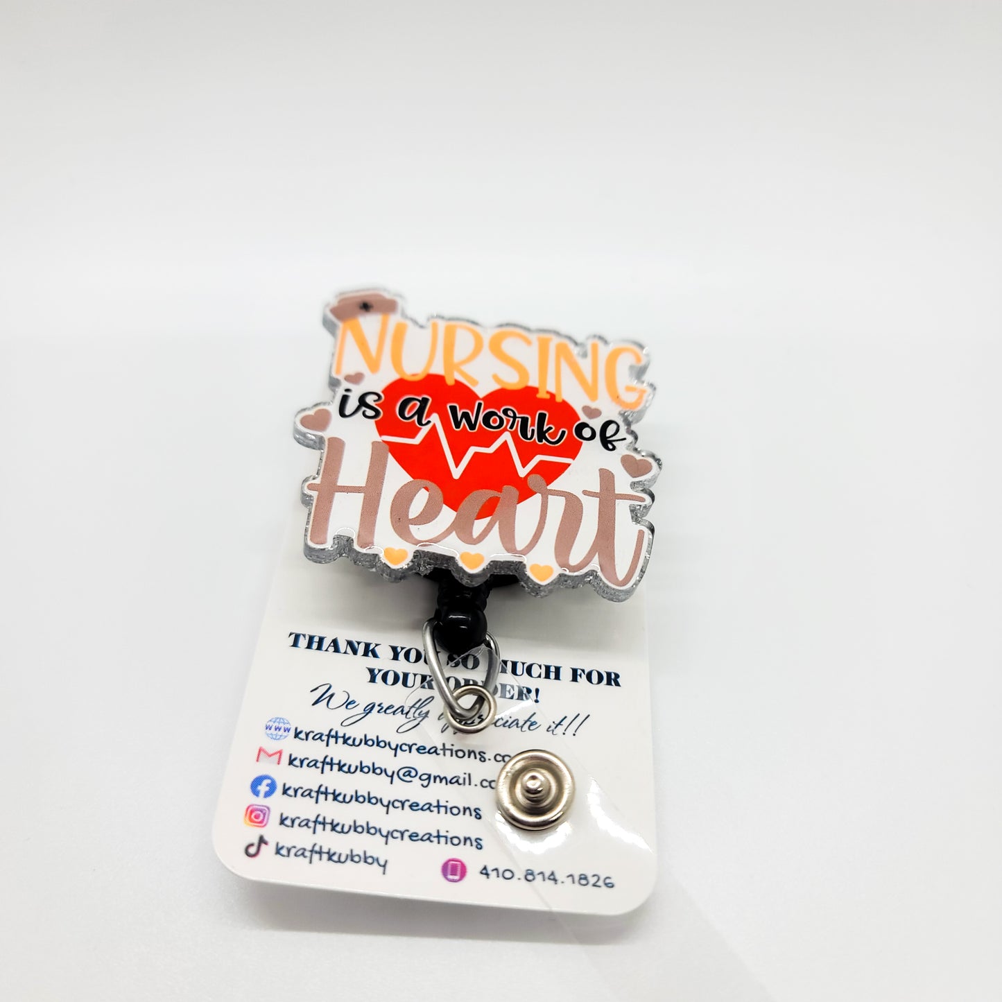 Nursing is a Work of Heart - Acrylic Badge Reel - 2 inch Retractable Badge Reel - Interchangeable