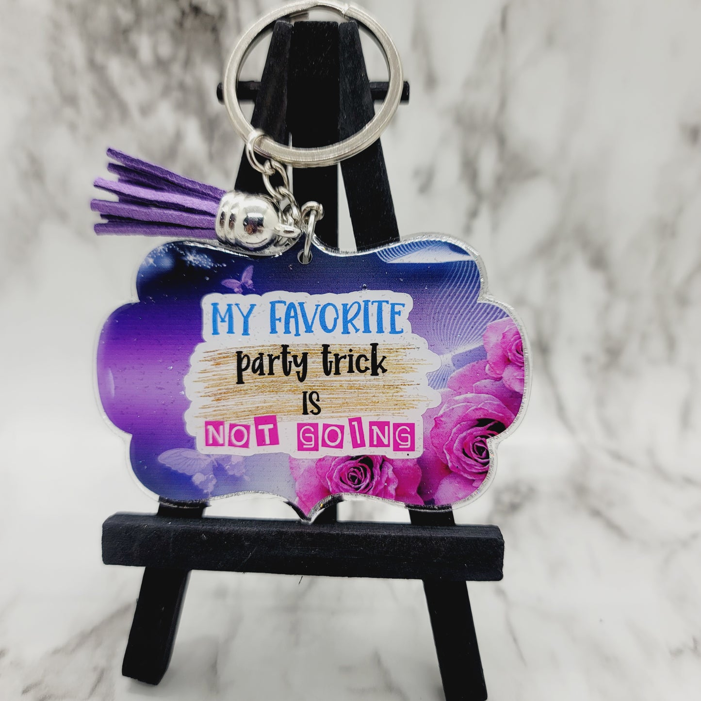 My Favorite Party Trick Is Not Going - Acrylic Keychain - 3 Inch Keychain