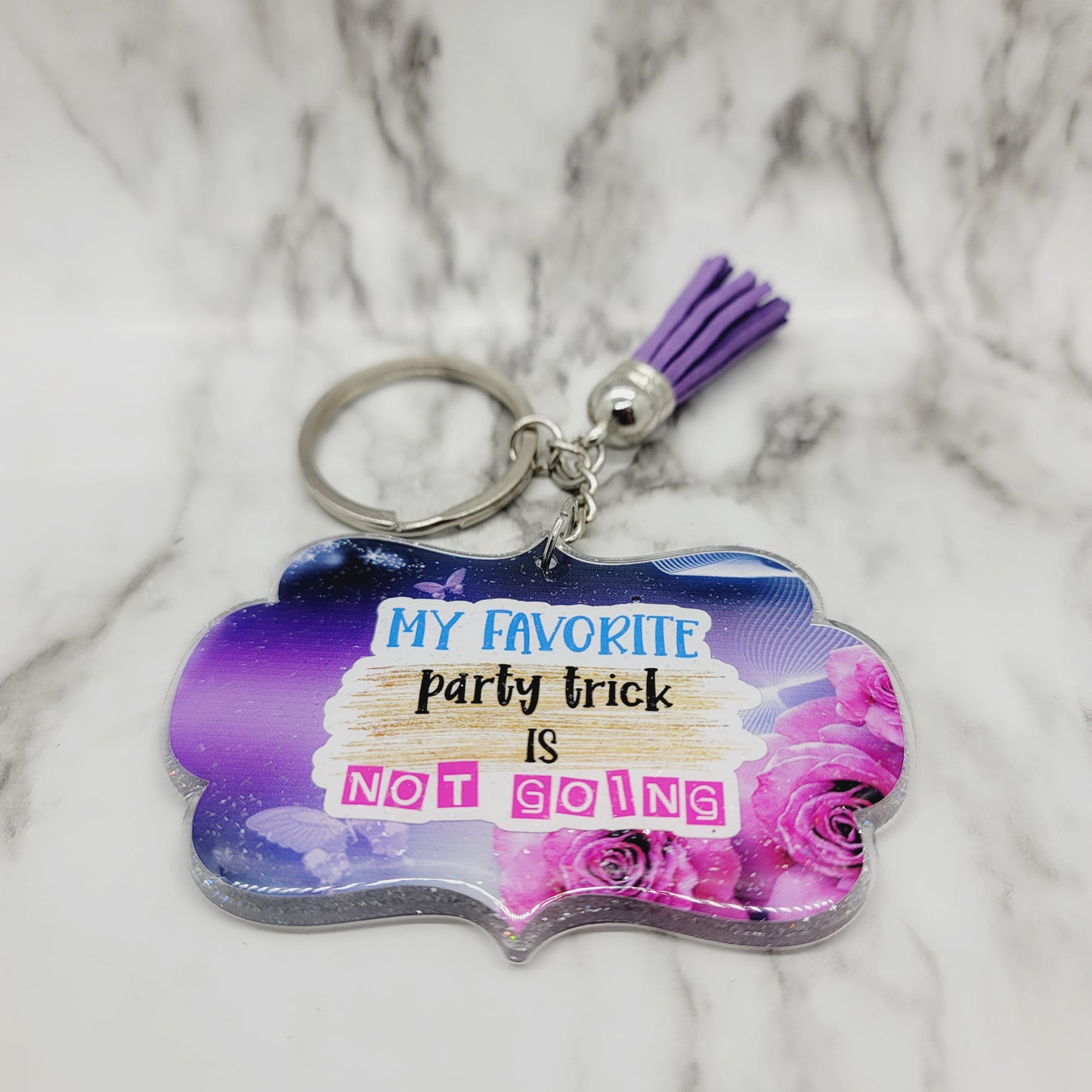 My Favorite Party Trick Is Not Going - Acrylic Keychain - 3 Inch Keychain