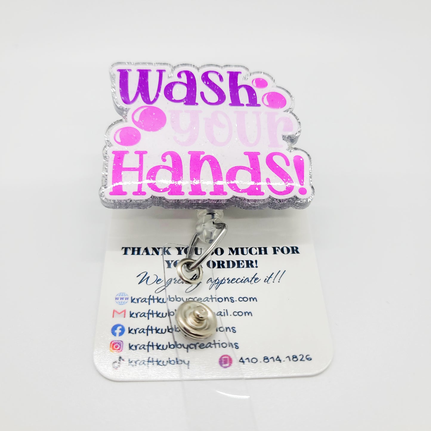 Wash Your Hands - Acrylic Badge Reel - 2 inch Retractable Badge Reel - Interchangeable