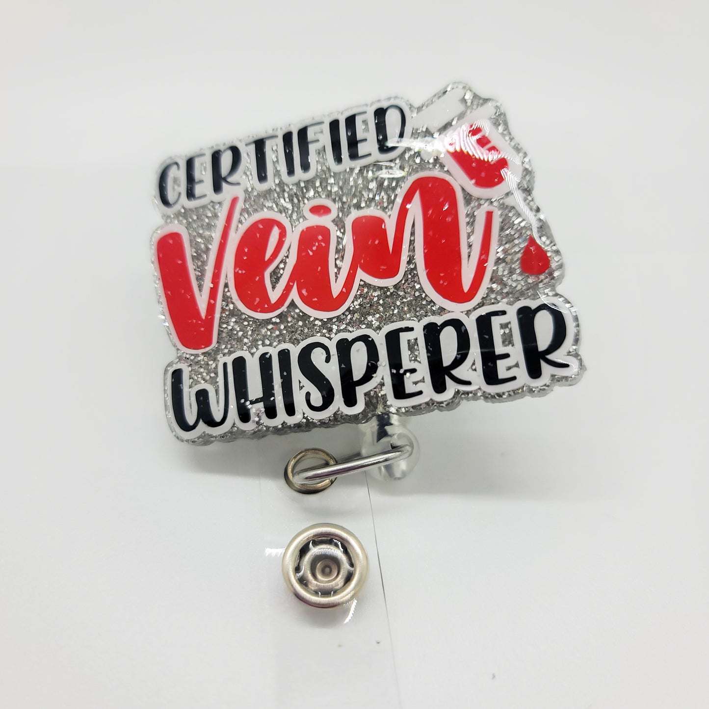 Certified Vein Whisperer - Acrylic Badge Reel - 2 inch Retractable Badge Reel - Interchangeable