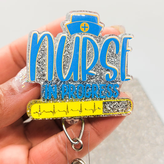 Nurse in Progress - Acrylic Badge Reel - 2 inch Retractable Badge Reel - Interchangeable