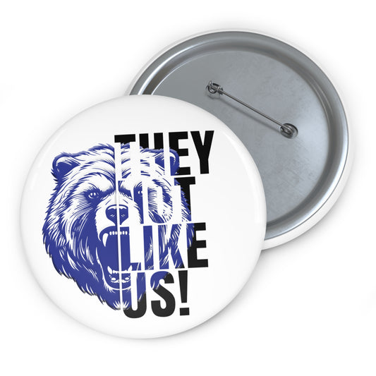 Custom Pin Buttons - Carver They Not Like Us!